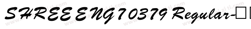 SHREE ENG7 0379 Regular字体转换